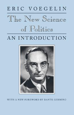 The New Science of Politics - Eric Voegelin - cover