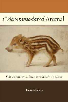 The Accommodated Animal - Laurie Shannon - cover