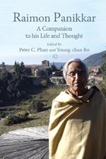 Raimon Panikkar PB: A Companion to his Life and Thought