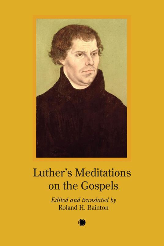 Luther's Meditation on the Gospels