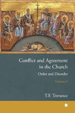 Conflict and Agreement in the Church, Volume 1: Order and Disorder