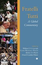 Fratelli Tutti: A Global Commentary