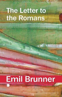 The Letter to the Romans - Emil Brunner - cover