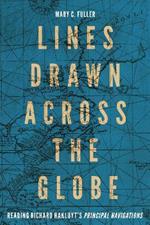 Lines Drawn across the Globe: Reading Richard Hakluyt's 