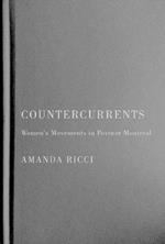Countercurrents: Women's Movements in Postwar Montreal