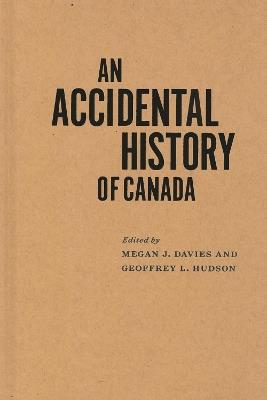 An Accidental History of Canada - cover