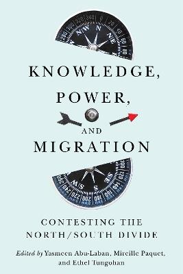 Knowledge, Power, and Migration: Contesting the North/South Divide - cover