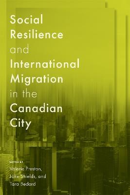 Social Resilience and International Migration in the Canadian City - cover
