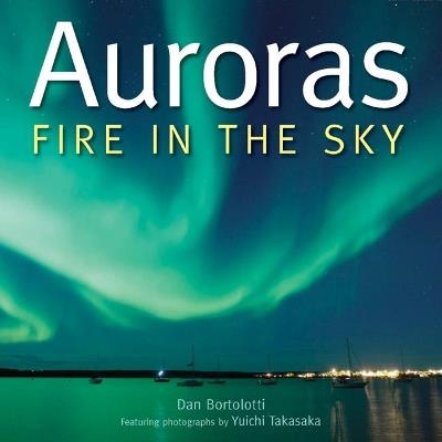 Auroras: Fire in the Sky - Dan Bortolotti - cover