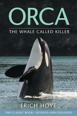 Orca: The Whale Called Killer - Erich Hoyt - cover