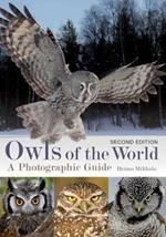 Owls of the World: A Photographic Guide