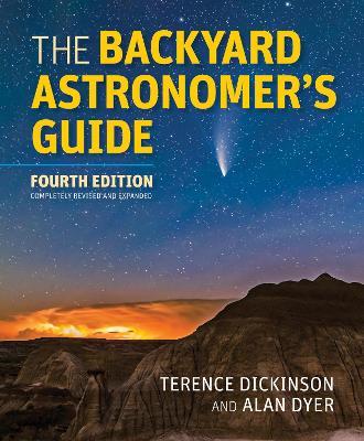 The Backyard Astronomer's Guide - Terence Dickinson,Alan Dyer - cover