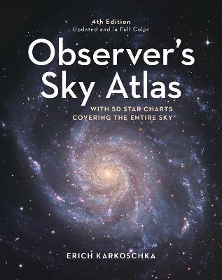Observer's Sky Atlas: With 50 Star Charts Covering the Entire Sky - Erich Karkoschka - cover