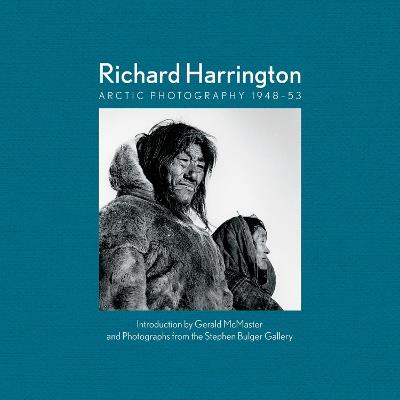 Richard Harrington: Arctic Photography 1948–53 - cover