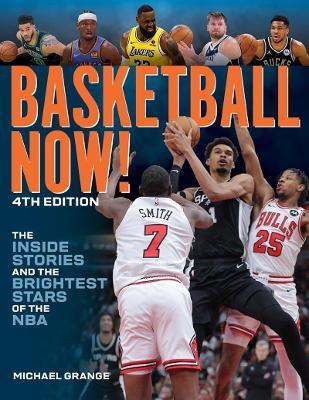 Basketball Now!: The Inside Stories and the Brightest Stars of the NBA - Michael Grange - cover
