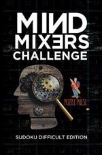 Mind Mixers Challenge: Sudoku Difficult Edition