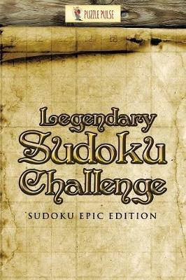 Legendary Sudoku Challenge: Sudoku Epic Edition - Puzzle Pulse - cover