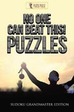 No One Can Beat This! Puzzles: Sudoku Grandmaster Edition