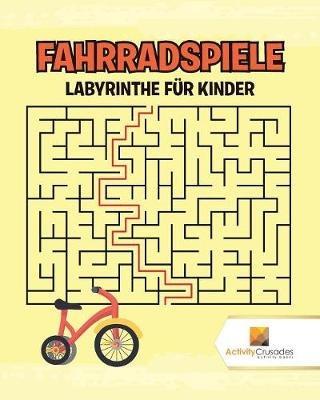 Fahrradspiele: Labyrinthe Fur Kinder - Activity Crusades - cover