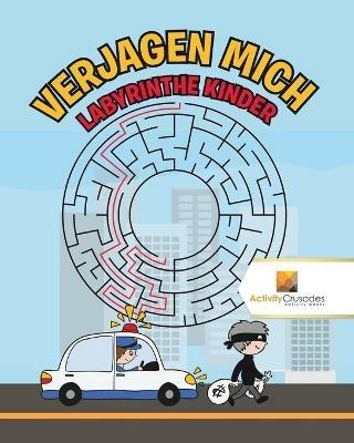 Verjagen Mich: Labyrinthe Kinder - Activity Crusades - cover