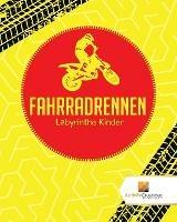 Fahrradrennen: Labyrinthe Kinder - Activity Crusades - cover
