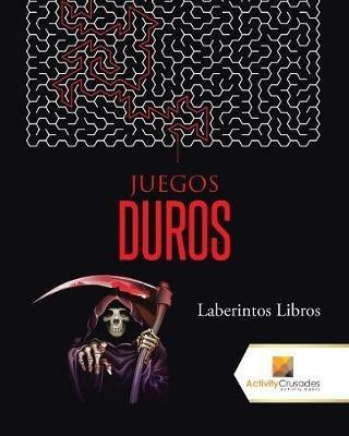 Juegos Duros: Laberintos Libros - Activity Crusades - cover