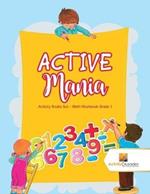 ACTIVE Mania: Activity Books Set - Math Workbook Grade 1