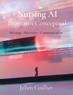 Nursing AI Programs Conceptual: Nursing - Sanctuary - Communication