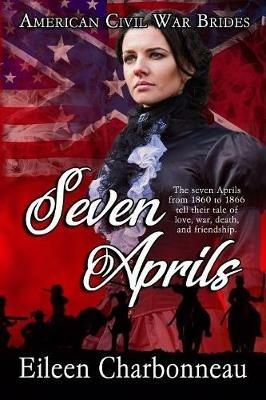 Seven Aprils - Eileen Charbonneau - cover