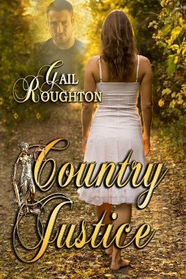 Country Justice - Gail Roughton - cover
