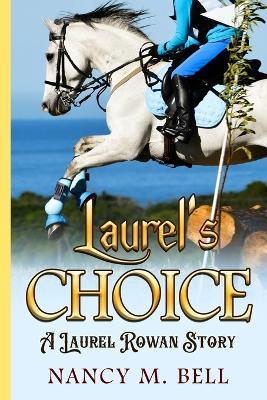 Laurel's Choice - Nancy M Bell - cover
