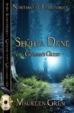 Shúhta Dene: Go'diah's Quest