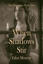 When Shadows Stir