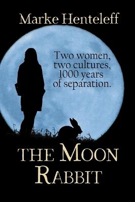 The Moon Rabbit - Marke Henteleff - cover