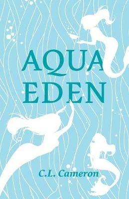 Aqua Eden - Clayton Cameron - cover