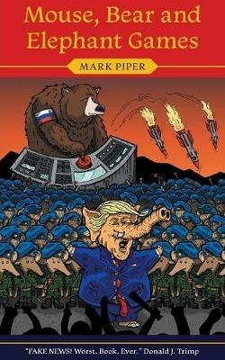 Mouse, Bear and Elephant Games - Mark Piper - cover