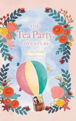 The Tea Party Adventure - Sara Duck - cover
