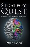 Strategy Quest: The Executive Guide to Finding Business Opportunities - Paul A Sacco - cover