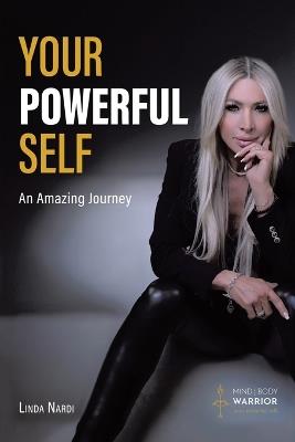 Your Powerful Self: An Amazing Journey - Linda Nardi - cover