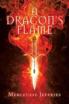 A Dragon's Flame - Mercedese Jeffries - cover