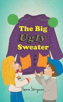 The Big Ugly Sweater - Laura Sturgeon - cover
