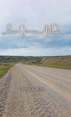 Isaac Janssen, MDiv - George G Epp - cover