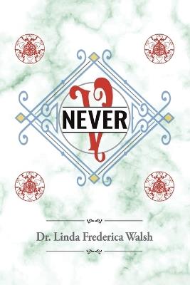 Never - Linda Frederica Walsh - cover