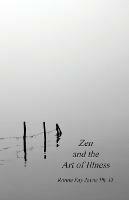 Zen and the Art of Illness - Ronna Fay Jevne - cover