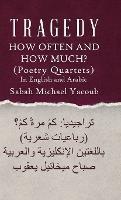Tragedy: How Often and How Much? ( Poetry Quartets ) - Sabah Michael Yacoub - cover