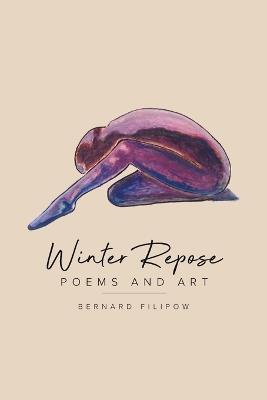 Winter Repose - Bernard Filipow - cover