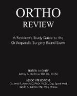 Ortho Review: A Resident's Study Guide to the Orthopaedic Surgery Board Exam