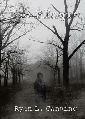 The Plague - Ryan L Canning - cover