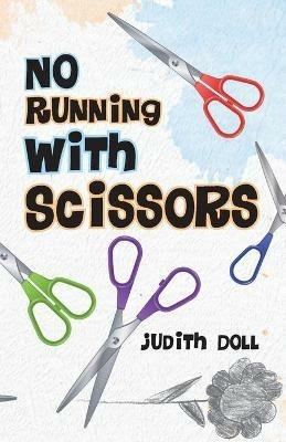 No Running With Scissors - Judith Doll - cover