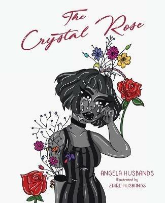The Crystal Rose - Angela Husbands - cover